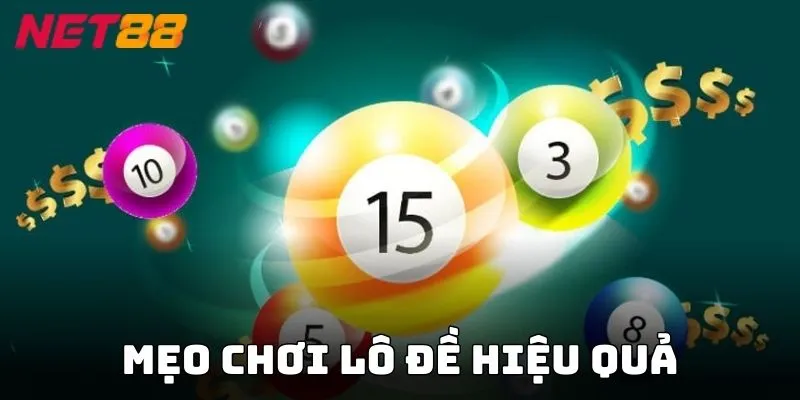Bí quyết giúp bạn kiếm thưởng lớn từ các loại hình lô đề NET88