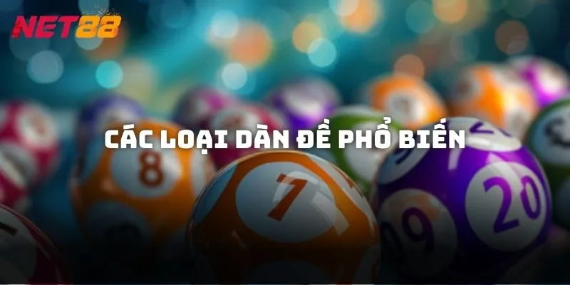 Các loại dàn đề phổ biến nhiều cao thủ áp dụng