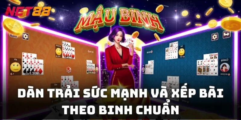 Dàn trải sức mạnh và xếp bài theo binh chuẩn để tối ưu chiến thắng
