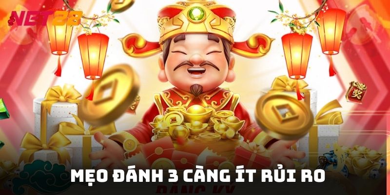 Mẹo đánh 3 càng ít rủi ro, gia tăng lợi nhuận nhanh chóng