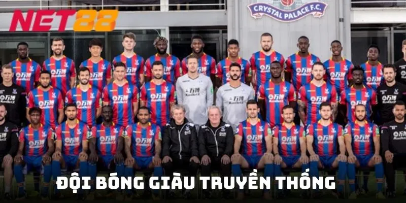 Khuyến mãi CLB Crystal Palace và NET88 với đội bóng giàu truyền thống