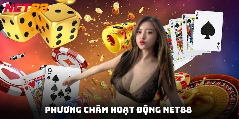 Phương châm hoạt động mà Đinh Phương Hằng thiết lập tại NET88