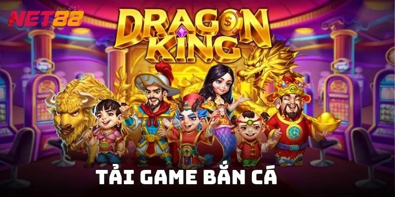tải game bắn cá