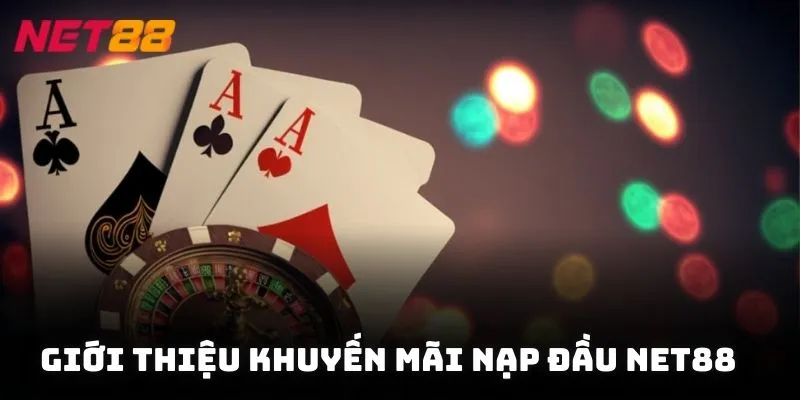 Ưu đãi khuyến mãi nạp đầu 150% cực hấp dẫn dành cho người chơi mới