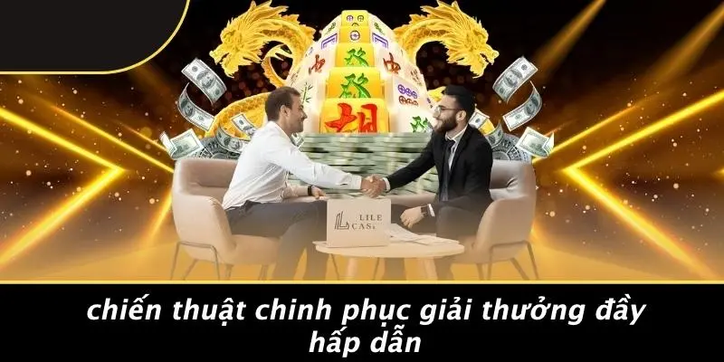 Chiến Thuật Chinh Phục Giải Thưởng Đầy Hấp Dẫn
