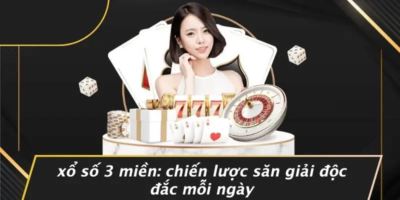 Xổ Số 3 Miền